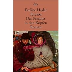 Ibicaba: Das Paradies in den K�pfen Roman