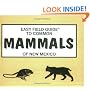 Easy Field Guide to Common Mammals of New Mexico (Easy Field Guides)