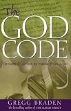 The God Code: The Secret of Our Past, the Promise of Our Future