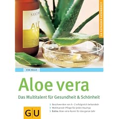 Aloe Vera. Das Multitalent f�r Gesundheit & Sch�nheit (GU Ratgeber Gesundheit)