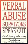 Verbal Abuse Survivors Speak Out; On relationship and recovery