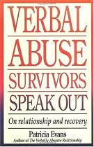 Verbal Abuse Survivors Speak Out on Relationship and Recovery