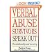 Verbal Abuse Survivors Speak Out; On relationship and recovery