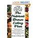 The Nutrient Dense Eating Plan: Enjoy a Lifetime of Super Health with This Fundamental Guide to Exceptional Foods