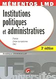 Institutions politiques et administratives : France, Union europ�enne, ONU