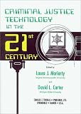 Criminal Justice Technology in the 21st Century