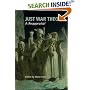 Just War Theory: A Reappraisal