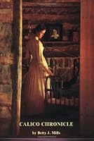 Calico Chronicle: Texas Women and Their Fashions 1830-1910