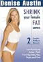 Shrink Your Female Fat Zones