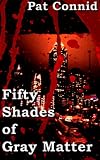 50 Shades of Gray Matter: Book 4 (The Swordsman Series)
