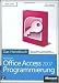 Microsoft Office Access 2007-Programmierung - Das Handbuch