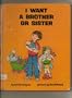 I Want a Brother or Sister