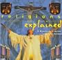 Religions Explained: A Beginner's Guide to World Faiths (Henry Holt Reference Book)