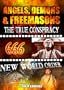 ANGELS DEMONS AND FREEMASONS; The True Conspiracy