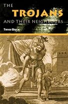 Trojans and Their Neighbours (Ancient Peoples)