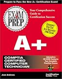A+ Exam Prep (Exam Prep (Coriolis Certification Insider Press))