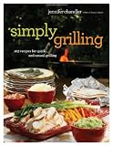 Simply Grilling: 105 Recipes for Quick and Casual Grilling