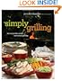 Simply Grilling: 105 Recipes for Quick and Casual Grilling