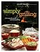 Books : Simply Grilling: 105 Recipes for Quick and Casual Grilling