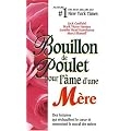 Bouillon de Poulet pour l'�me d'une M�re