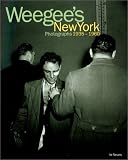 Weegee's New York Photographs, 1935-1960