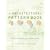 The Architectural Pattern Book: A Tool for Building Great Neighborhoods