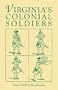 Virginia's Colonial Soldiers