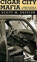 Cigar City Mafia: A Complete History of the Tampa Underworld