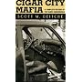 Cigar City Mafia: A Complete History of the Tampa Underworld