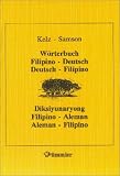 W�rterbuch Filipino-Deutsch / Deutsch-Filipino - Heinrich P. Kelz