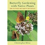 butterfly gardening with native plants how to attract and identify butterflies