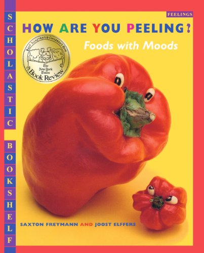 How Are You Peeling? Foods With Moods (Turtleback School & Library Binding Edition) (Scholastic Bookshelf: Feelings)