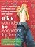 Think confident, be confident for teens : a cognitive therapy guide to overcoming self-doubt and creating unshakable self-esteem