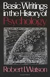 Basic Writings in the History of Psychology