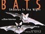 Bats - Shadows In The Night