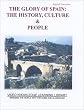 Glory of Spain: The History, Culture & People