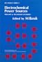 Electrochemical Power Sources: primary and secondary batteries (IEE Energy Series, No 1)