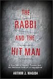 Books : The Rabbi and the Hit Man: A True Tale of Murder, Passion, and the Shattered Faith of a Congregation