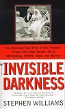 Invisible Darkness: the Strange Case of Paul Bernardo and Karla Homolka