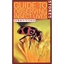 Stokes Guide to Observing Insect Lives