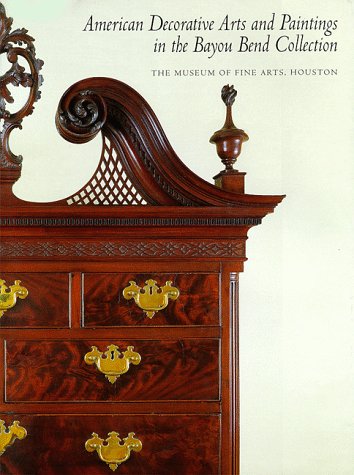 City Travel Guides Discounted  Books : American Decorative Arts and Paintings in the Bayou Bend Collection