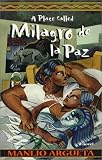 A Place Called Milagro de la Paz