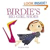 Birdie's Big-Girl Shoes (Birdie Series)