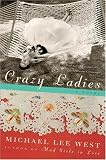 Crazy Ladies : A Novel