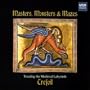 Masters, Monsters & Mazes