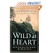 Wild at Heart: Discovering the Secret of a Man's Soul