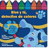 Blue y tu, detective de colores (Blue and the Color Detectives) (Blue's Clues (Stickers N Shapes))