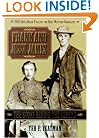 Frank and Jesse James: The Story Behind the Legend