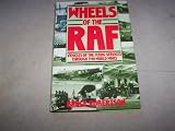 Wheels of the RAF : vehicles of the flying services through two world wars