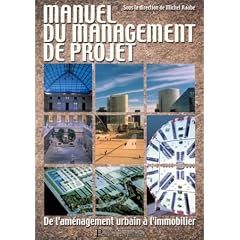 Manuel du management de projet : De l'am�nagement urbain � l'immobilier
